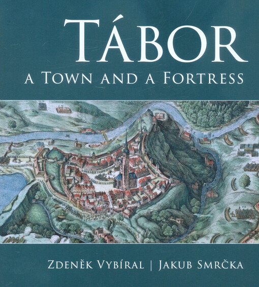 Tábor : a town and a fortress