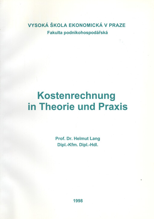 Kostenrechnung in Theorie und Praxis