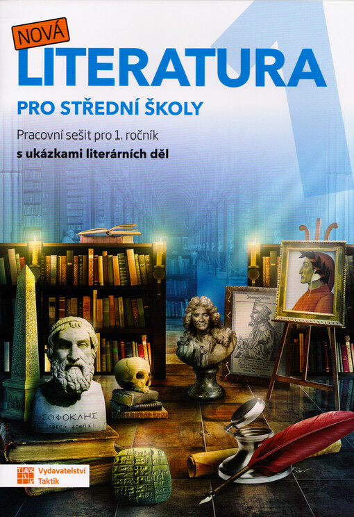 Nová literatura 1 : pro střední školy : pracovní sešit pro 1. ročník s ukázkami literárních děl