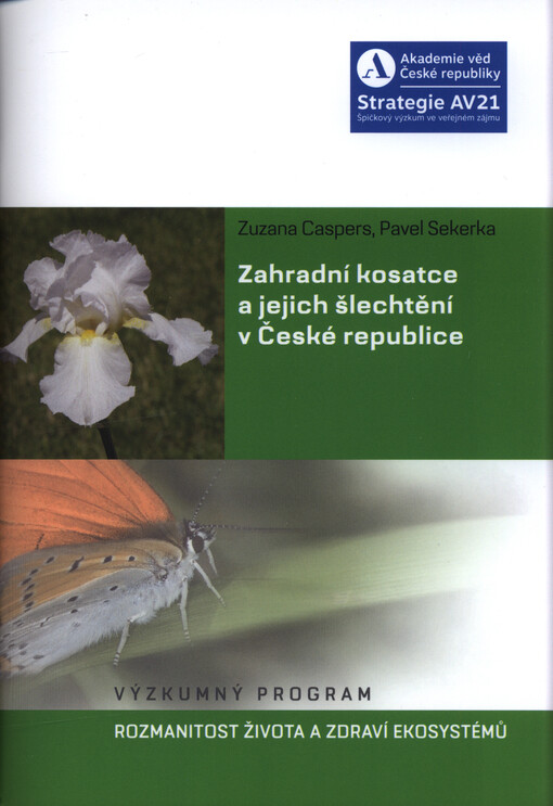 Zahradní kosatce a jejich šlechtění v České republice
