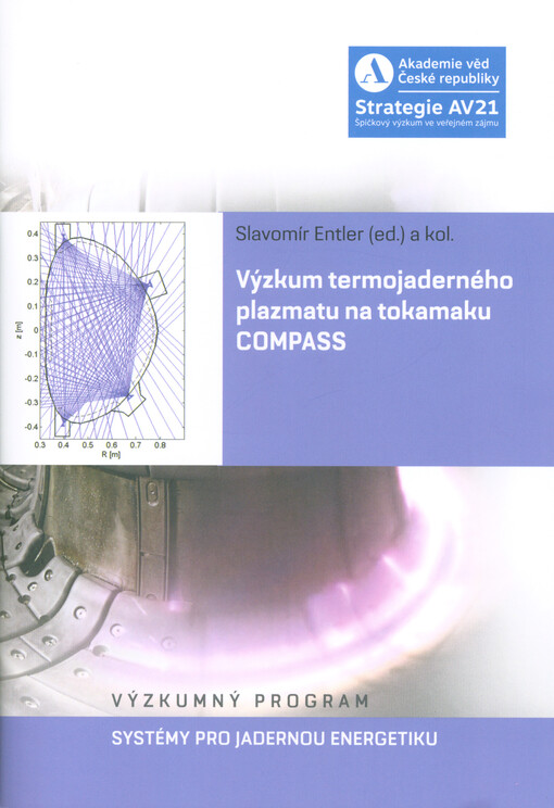 Výzkum termojaderného plazmatu na tokamaku COMPASS