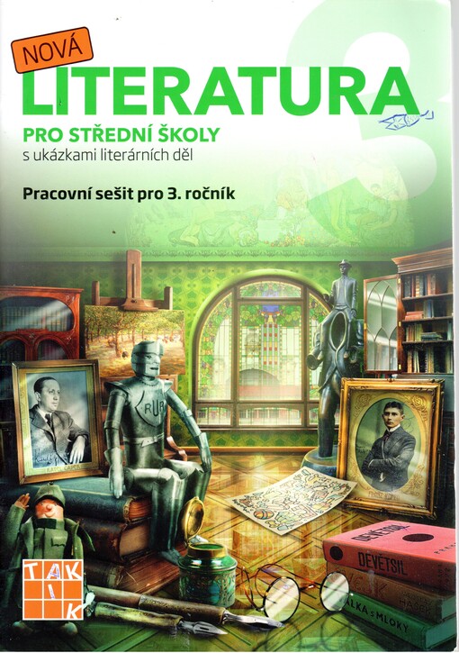 Nová literatura 3 : pro střední školy : pracovní sešit pro 3. ročník s ukázkami literárních děl