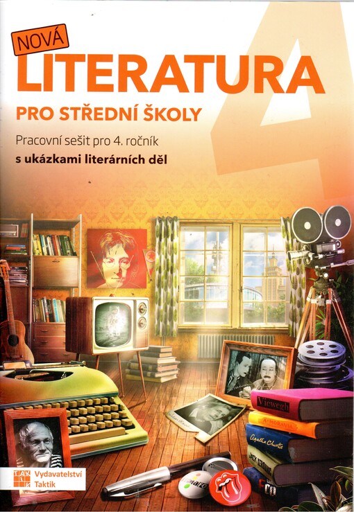 Nová literatura 4 : pro střední školy : pracovní sešit pro 4. ročník s ukázkami literárních děl
