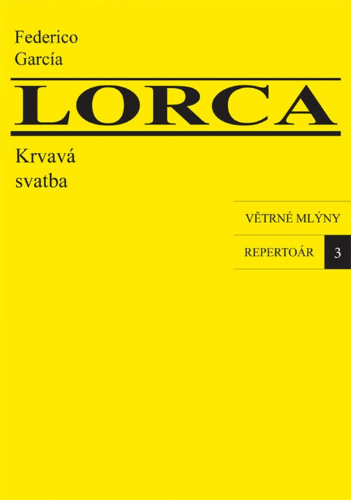 Krvavá svatba : tragédie o třech dějstvích