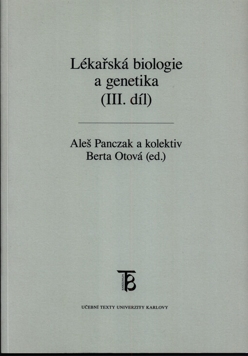 Lékařská biologie a genetika (III. díl)