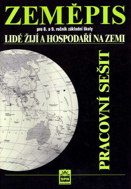 Zeměpis pro 8. a 9. ročník základní školy: lidé žijí a hospodaří na zemi : pracovní sešit
