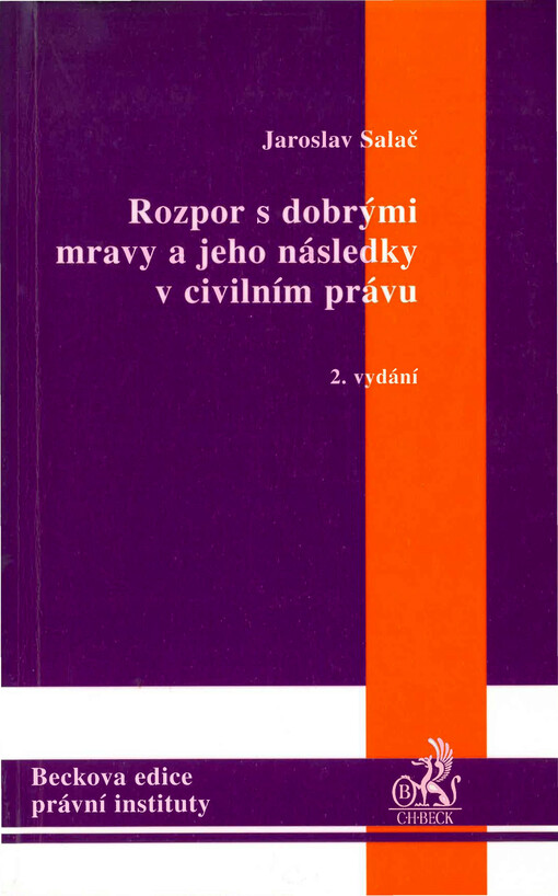 Rozpor s dobrými mravy a jeho následky v civilním právu: obsahové meze platnosti právních úkonů (smluv) z hlediska rozporu se zákonem, dobrými mravy a veřejným pořádkem