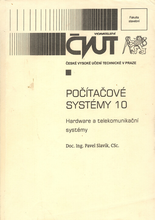 Počítačové systémy 10 : hardware a telekomunikační systémy