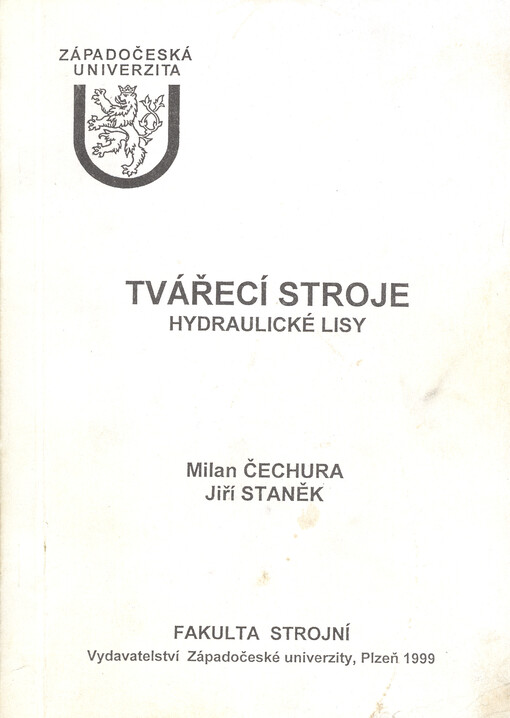Tvářecí stroje : hydraulické lisy