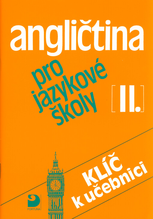 Angličtina pro jazykové školy II :klíč k učebnici