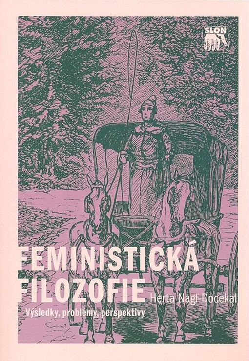 Feministická filozofie: výsledky, problémy, perspektivy