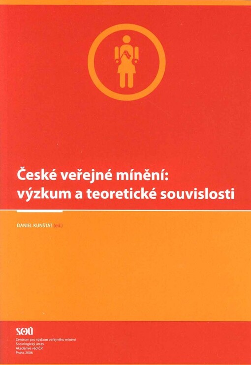 České veřejné mínění: výzkum a teoretické souvislosti