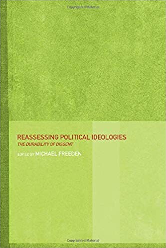 Reassessing Political Ideologies: The Durability of Dissent
