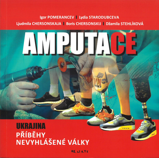 Amputace: Ukrajina: příběhy nevyhlášené války