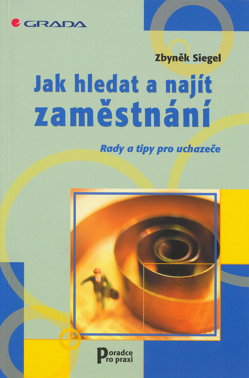 Jak hledat a najít zaměstnání: rady a tipy pro uchazeče