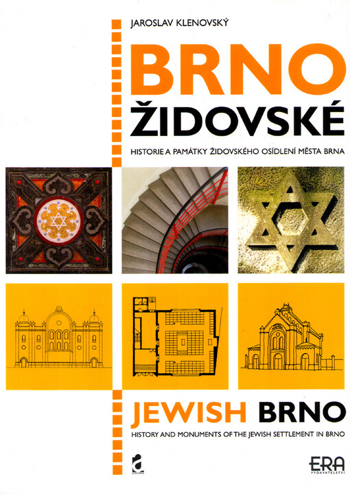 Brno židovské: historie a památky židovského osídlení města Brna
