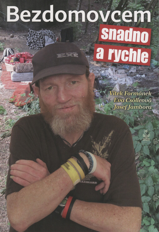 Bezdomovcem snadno a rychle