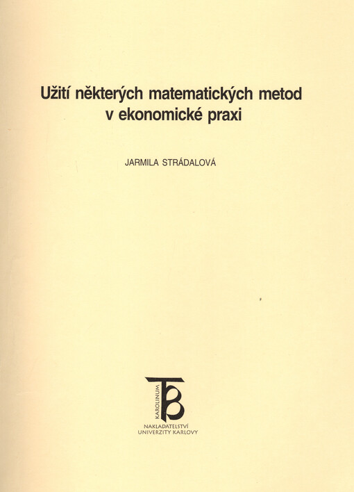 Užití některých matematických metod v ekonomické praxi