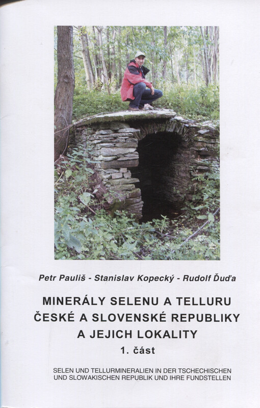 Minerály selenu a telluru České a Slovenské republiky a jejich lokality . 1. část