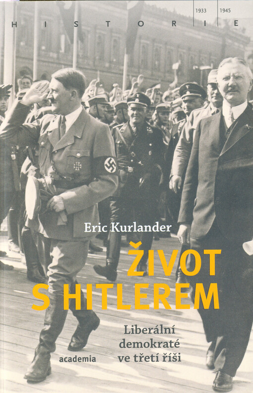 Život s Hitlerem : liberální demokraté ve třetí říši