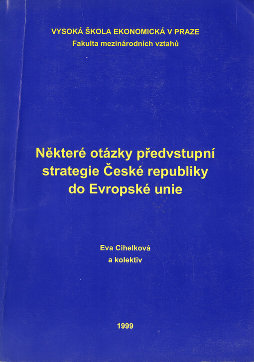 Některé otázky předvstupní strategie České republiky na cestě do Evropské unie