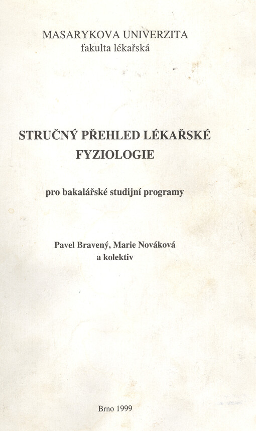 Stručný přehled lékařské fyziologie : pro bakalářské studijní programy