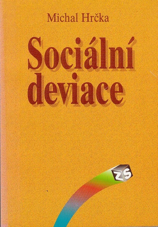Sociální deviace.