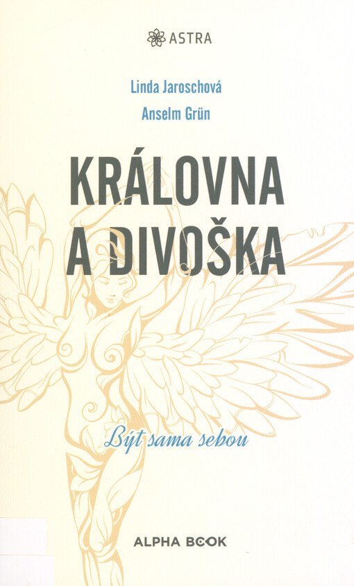 Královna a divoška : být sama sebou