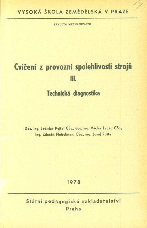 Cvičení z provozní spolehlivosti strojů. III., Technická diagnostika
