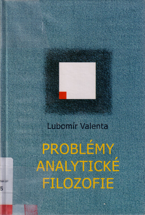 Problémy analytické filozofie : historický úvod : počátky a první období (od Frega po Carnapa)