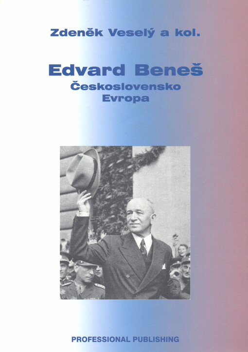 Edvard Beneš - Československo - Evropa