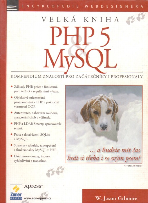 Velká kniha PHP 5 a MySQL: kompendium znalostí pro začátečníky i profesionály