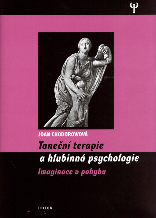 Taneční terapie a hlubinná psychologie : imaginace v pohybu