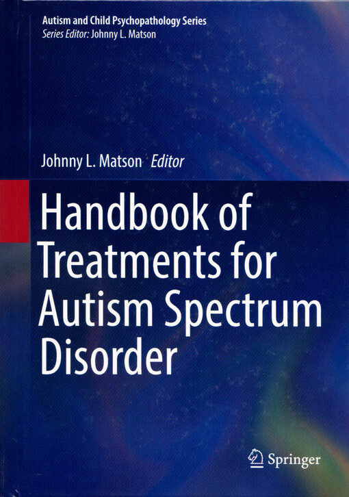 Handbook of treatments for autism spectrum disorder
