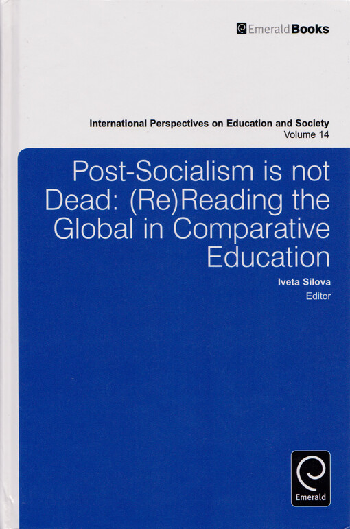 Post-socialism is not dead : (re)reading the global in comparative education