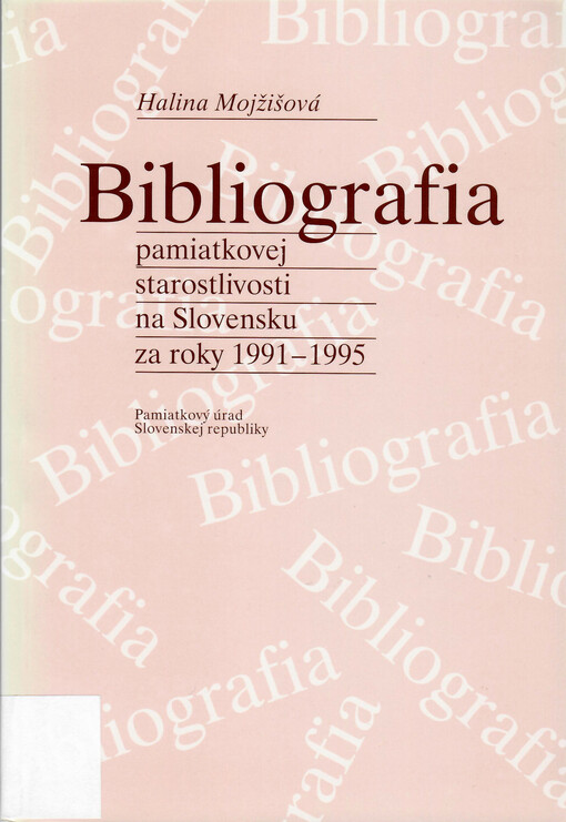 Bibliografia pamiatkovej starostlivosti na Slovensku za roky 1991-1995
