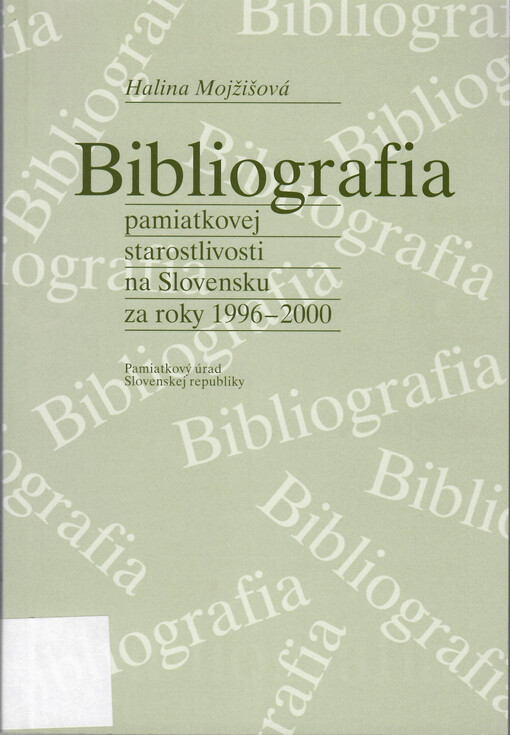 Bibliografia pamiatkovej starostlivosti na Slovensku za roky 1996-2000