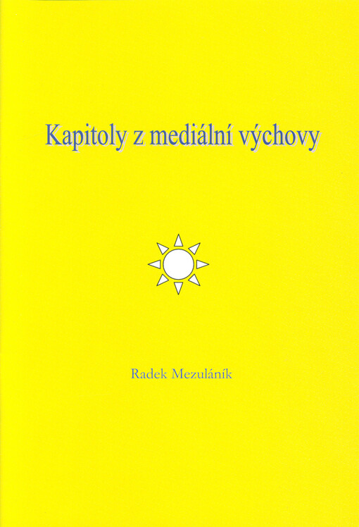 Kapitoly z mediální výchovy