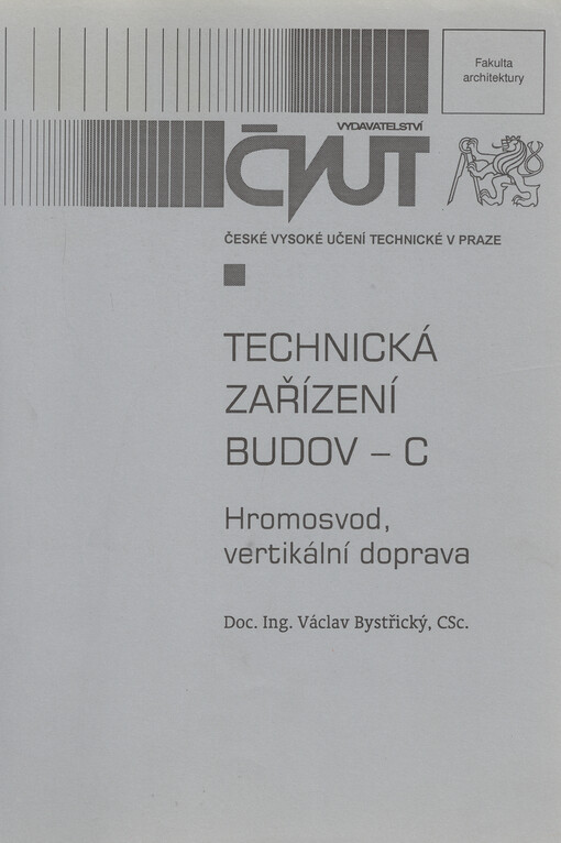Technická zařízení budov - C : hromosvod, vertikální doprava