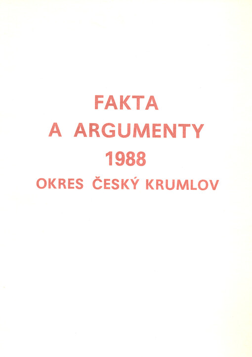 Fakta a argumenty : 1988 : okres Český Krumlov