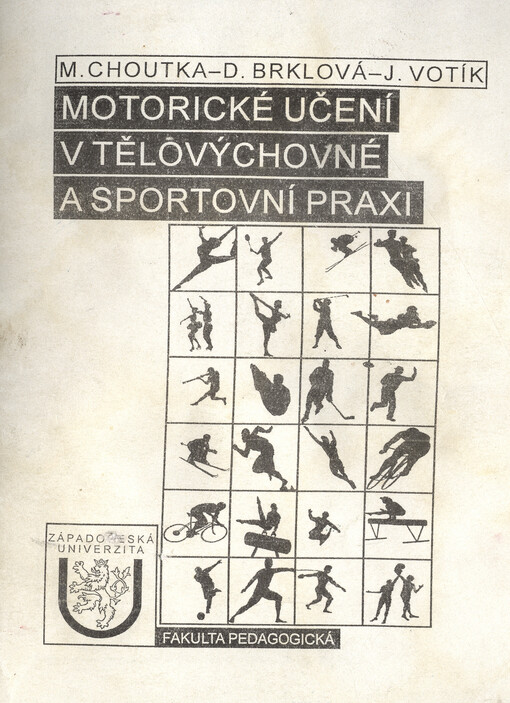 Motorické učení v tělovýchovné a sportovní praxi