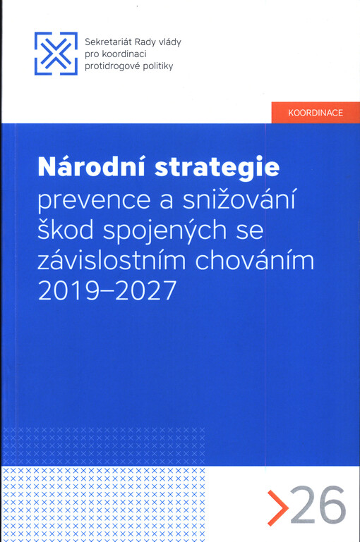 Národní strategie prevence a snižování škod spojených se závislostním chováním 2019-2027