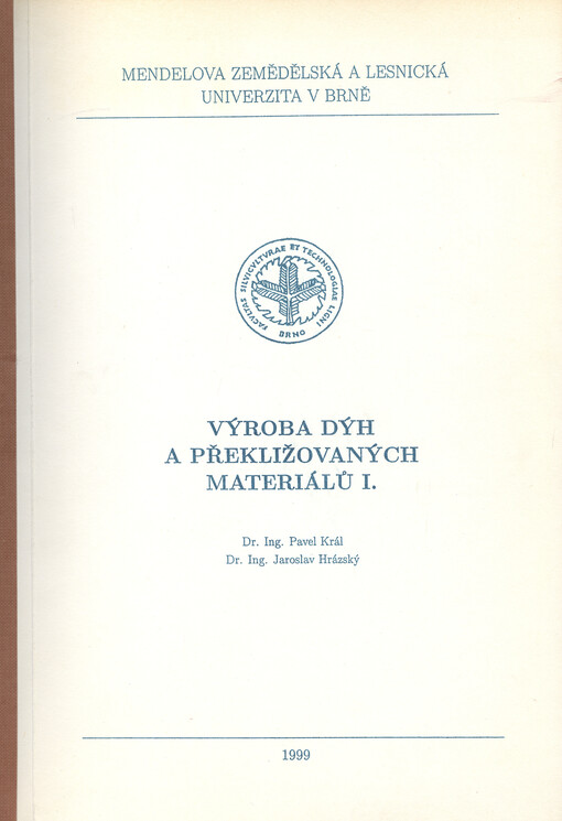 Výroba dýh a překližovaných materiálů I.