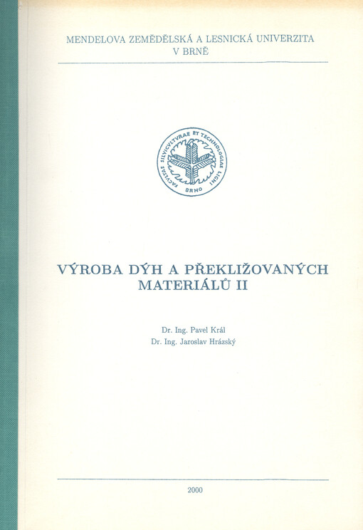 Výroba dýh a překližovaných materiálů. II.