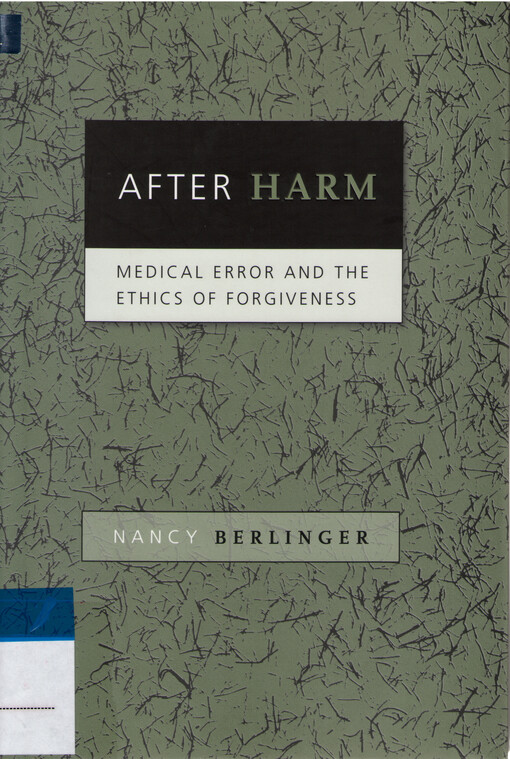 After harm : medical error and the ethics of forgiveness