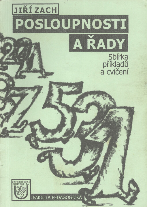 Posloupnosti a řady : sbírka příkladů a cvičení