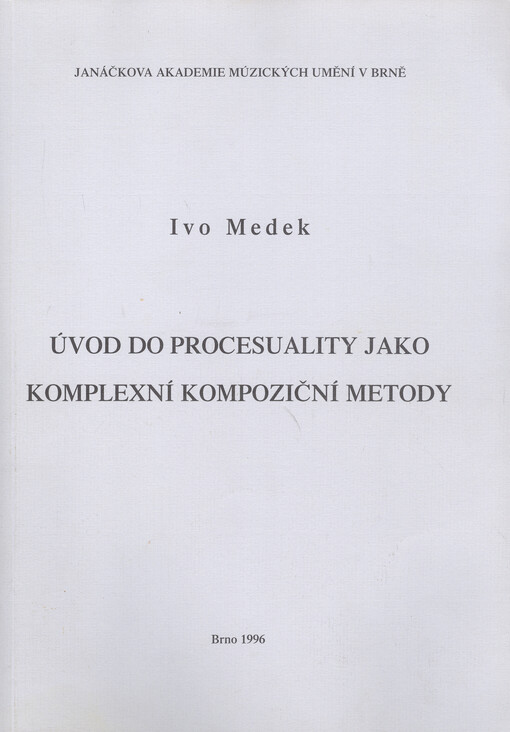 Úvod do procesuality jako komplexní kompoziční metody