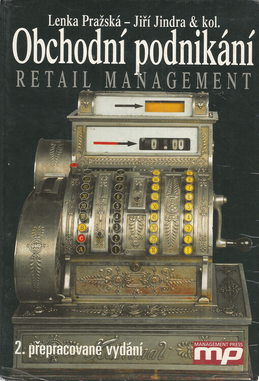 Obchodní podnikání =: Retail management, 2., přeprac. vyd.