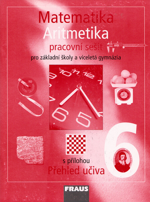 Matematika 6 pro základní školy a víceletá gymnázia. Aritmetika : pracovní šešit