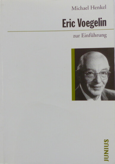 Eric Voegelin zur Einführung
